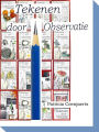 Tekenen door Observatie: Tekenen door Observatie met Patricia Coenjaerts Deel 1 Ronde Vormen.