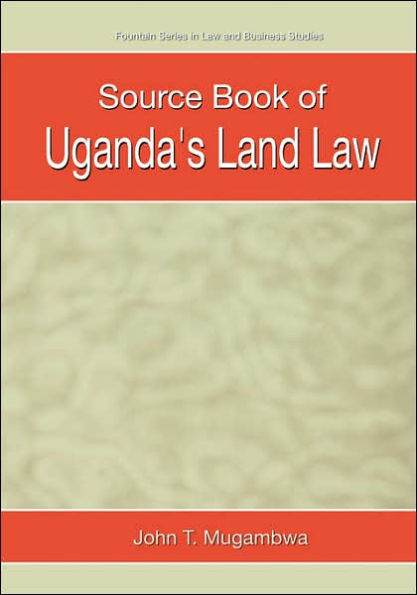 Source Book of Uganda's Land Law