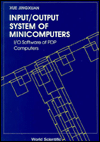Title: Input/output System Of Minicomputers: I/o Software Of Pdp Computers, Author: Jingxuan Xue