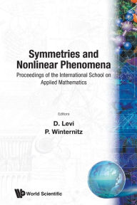 Title: Symmetries And Nonlinear Phenomena - Proceedings Of The International School On Applied Mathematics, Author: D Levi