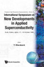 New Developments In Applied Superconductivity - Proceedings Of The International Symposium