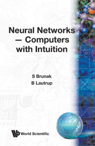 Title: Neural Networks: Computers With Intuition, Author: Benny Elley Lautrup