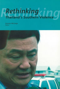 Title: Rethinking Thailand's Southern Violence, Author: Duncan McCargo