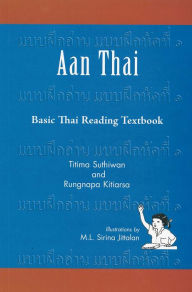 Title: Aan Thai: Basic Thai Reading Textbook, Author: Dr. Feelgood & the Interns