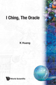 Title: I Ching Oracle, Author: K. S. Huang
