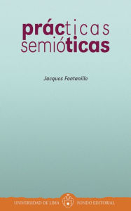 Title: Prácticas semióticas, Author: Jacques Fontanille