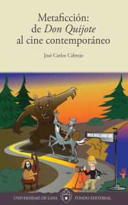 Title: Metaficción: de Don Quijote al cine contemporáneo, Author: José Cabrejo