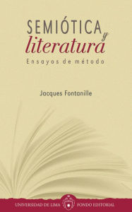 Title: Semiótica y literatura: Ensayos de método, Author: Jacques Fontanille