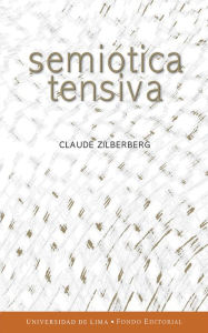 Title: Semiótica tensiva, Author: Claude Zilberberg