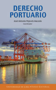 Title: Derecho portuario, Author: José Antonio Pejovés Macedo