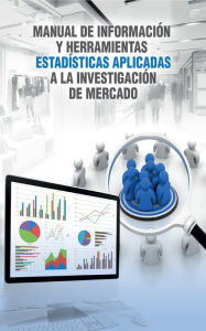 Title: Manual de información y herramientas estadísticas aplicadas a la investigación de mercado, Author: Pedro Salinas