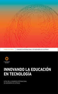 Title: Innovando la educación en la tecnología: Actas del II Congreso Internacional de Ingeniería de Sistemas, Author: Nadia Rodríguez Rodríguez