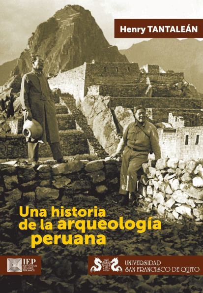Una historia de la arqueologï¿½a peruana