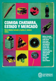 Title: Comida chatarra, estado y mercado, Author: Baltazar Caravedo