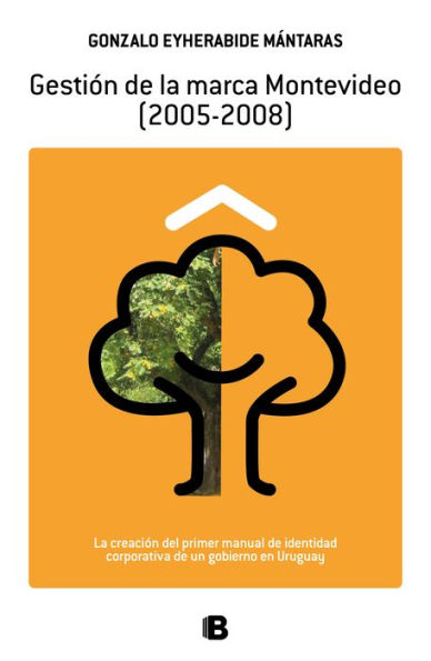 Gestión de la marca Montevideo (2005-2008): La creación del primer manual de identidad corporativa