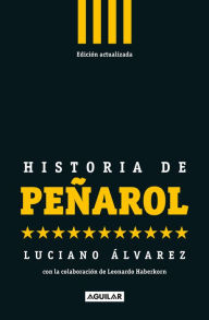 Title: Historia de Peñarol: Edición Actualizada, Author: Luciano Álvarez