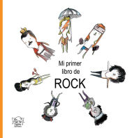 Title: Mi primer libro de rock, Author: Pato Segovia