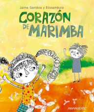 Title: Corazón de marimba, Author: Jaime Gamboa