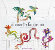 Title: El cuento fantasma, Author: Jaime Gamboa