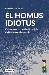 Title: El homus idiotus, Author: Washington Abdala