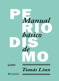 Title: Manual básico de periodismo, Author: Tomás Linn