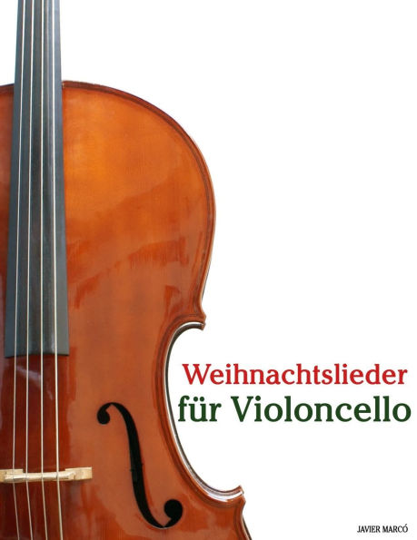 Weihnachtslieder f�r Violoncello