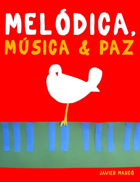 Melï¿½dica, Mï¿½sica & Paz: 10 Piezas Fï¿½ciles para Melï¿½dica Libro para Principiantes