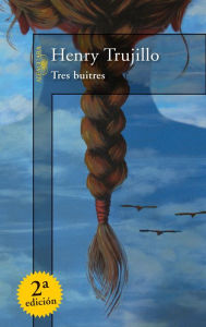 Title: Tres buitres, Author: Henry Trujillo