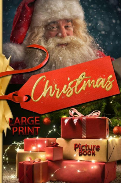 christmas picture book large PRINT. print books with magical pictures for young and old!: pictures:
