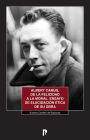 Albert Camus, de la felicidad a la moral: Ensayo de elucidacio?n e?tica de su obra