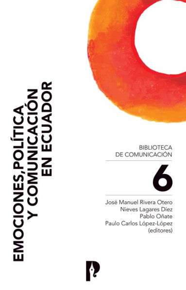 Emociones, política y comunicación en Ecuador