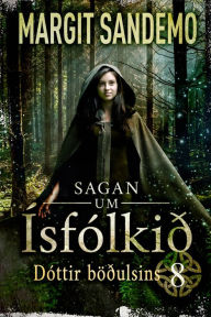 Title: Ísfólkið 8 - Dóttir böðulsins, Author: Margit Sandemo