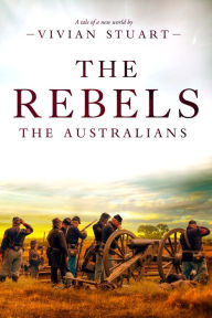 Title: The Rebels, Author: Vivian Stuart