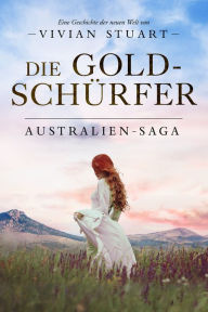 Title: Die Goldschürfer, Author: Vivian Stuart