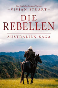 Title: Die Rebellen, Author: Vivian Stuart