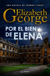 Title: Por el bien de Elena, Author: Elizabeth George