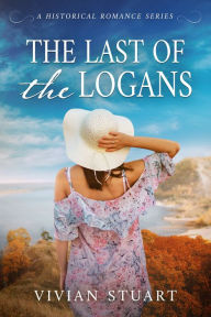 Title: The Last of the Logans, Author: Vivian Stuart