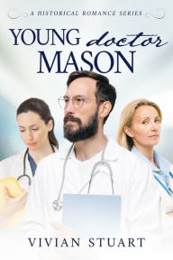 Title: Young Doctor Mason, Author: Vivian Stuart
