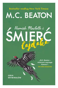 Title: Hamish Macbeth i smierc lajdaka, Author: M. C. Beaton