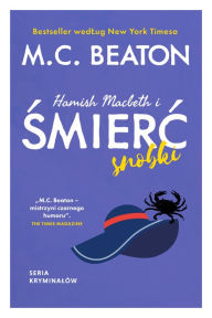 Title: Hamish Macbeth i smierc snobki, Author: M. C. Beaton