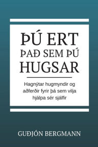 Title: Thu ert thad sem thu hugsar, Author: Gudjon Bergmann
