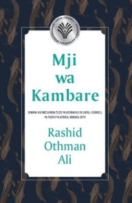 Title: Mji wa Kambare, Author: Rashid Ali Othman