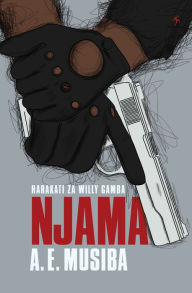 Title: Njama, Author: E.A. Musiba
