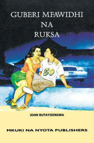 Title: Guberi Mfawidhi na Ruksa, Author: John Rutayisingwa