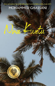 Title: N'na Kwetu: Sauti ya Mgeni Ugenini, Author: Mohammed Khelef Ghassani