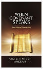 When Covenant Speaks: Failure Is Not an Option