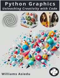 Title: Python Graphics, Author: Williams Asiedu