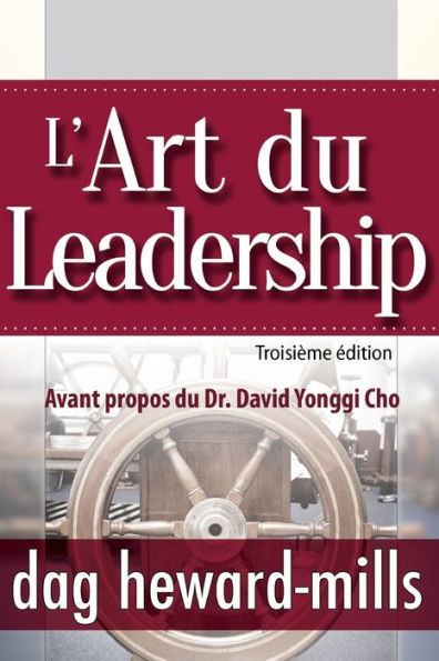 L'Art du Leadership- Troisiï¿½me ï¿½dition