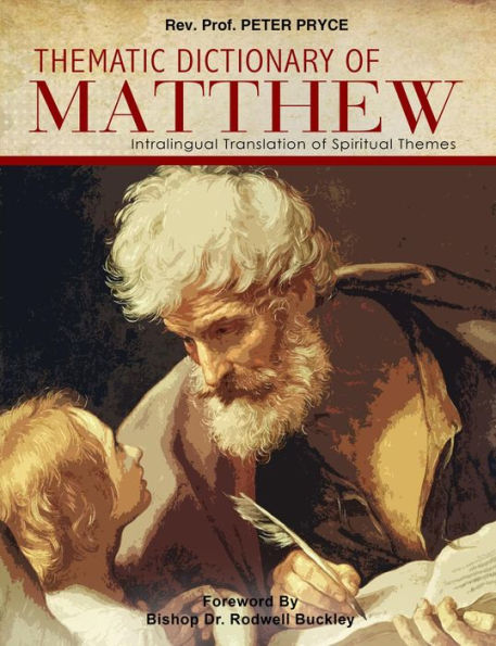 Thematic Dictionary of Matthew: Intralingual Translation of Spiritual Themes
