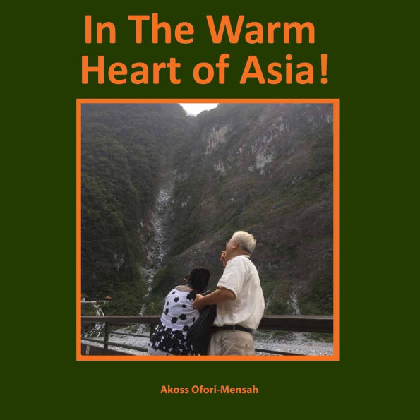 In the Warm Heart of Asia